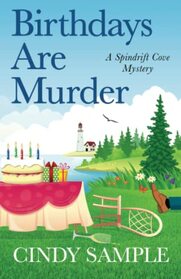 Birthdays Are Murder (A Spindrift Cove Mystery)