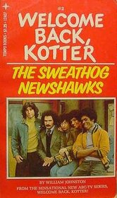 The Sweathog Newshawks (Welcome Back, Kotter, Bk 2)