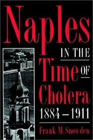 Naples in the Time of Cholera, 1884-1911