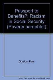 Passport to Benefits?: Racism in Social Security (Poverty pamphlet)