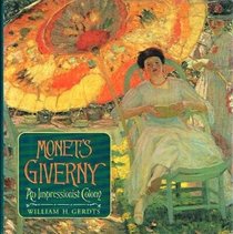 Monet's Giverny: An Impressionist Colony