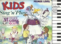 Kids Sing N'play Mother Goose Primer