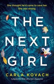The Next Girl: A gripping thriller with a heart-stopping twist (Detective Gina Harte)