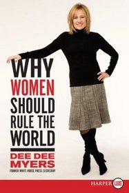 Why Women Should Rule the World (Larger Print)