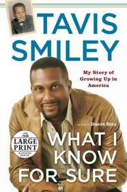 What I Know for Sure (Random House Large Print)