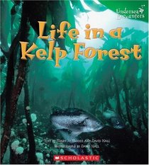 Life In A Kelp Forest (Undersea Encounters)
