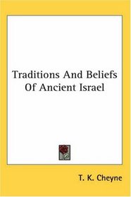 Traditions And Beliefs Of Ancient Israel