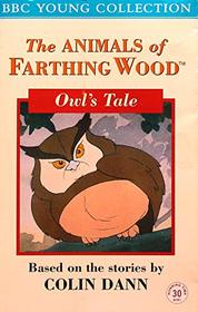 The Animals of Farthing Wood: Owl's Tale (BBC Young Collection)