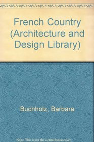 French Country (Architecture and Design Library)