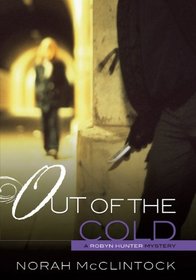 Out of the Cold (Robyn Hunter Mysteries)