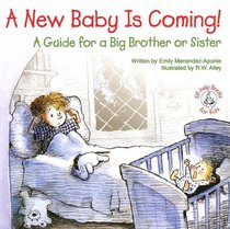 A New Baby is Coming!: A Guide for a Big Brother or Sister (Elf-Help Books for Kids)