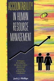 Accountability in Human Resource Management (Improving Human Performance)