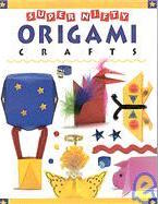 Super Nifty Origami Crafts