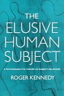 The Elusive Human Subject: A Psychoanalytical Theory of Subject Relations