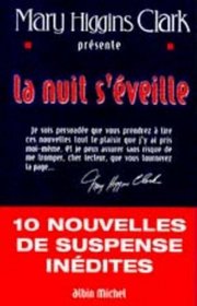 Mary Higgins Clark Presents: La nuit s'eveille (French Edition)