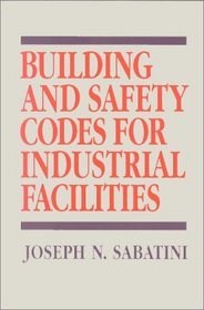 Building and Safety Codes for Industrial Facilities