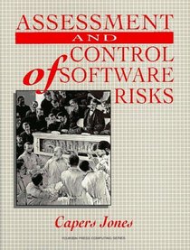 Assessment and Control of Software Risks (Yourdon Press Computing)