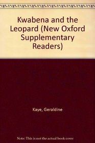 Kwabena and the Leopard (New Oxford Supplementary Readers)