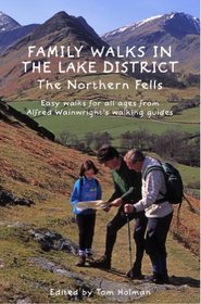 Family Walks in the Lake District: the Northern Fells: Easy Walks for All Ages from Alfred Wainwright's Walking Guides