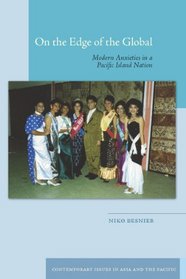 On the Edge of the Global: Modern Anxieties in a Pacific Island Nation (Contemporary Issues in Asia and Pacific)