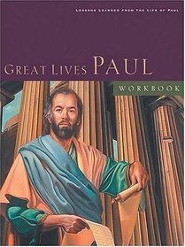 Great Lives: Paul Workbook