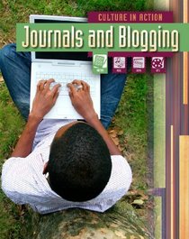 Journals and Blogging (Culture in Action)