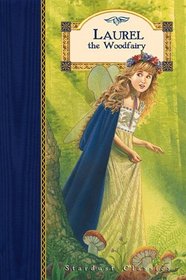 Laurel the Woodfairy (Stardust Classics, Laurel No 1)