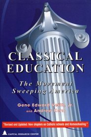 Classical education: The movement sweeping America (Studies in Philanthropy)