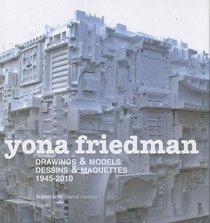 Yona Friedman: Drawings & Models