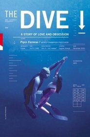 The Dive : A Story of Love and Obsession