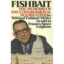 Fishbait: The Memoirs of the Congressional Doorkeeper