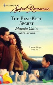 The Best-Kept Secret (Single...with Kids) (Harlequin Superromance, No 1416)
