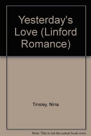 Yesterday's Love (Linford Romance Library)