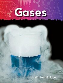 Teacher Created Materials - Science Readers: A Closer Look: Gases - Grade 2 - Guided Reading Level I