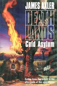 Cold Asylum (Deathlands, Bk 20) (Audio Cassette) (Abridged)