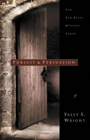 Pursuit and Persuasion (Ben Reese, Bk 3)