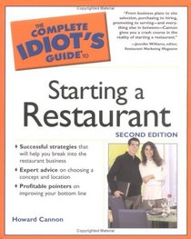 The Complete Idiot's Guide to Starting a Restaurant, 2nd Edition (The Complete Idiot's Guide)