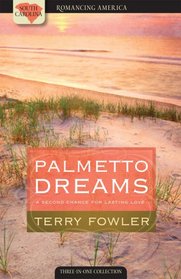 Palmetto Dreams: Christmas Mommy/Except for Grace/Coming Home (Heartsong Novella Collection)