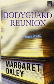 Bodyguard Reunion (Large Print)