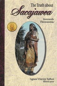 The Truth about Sacajawea