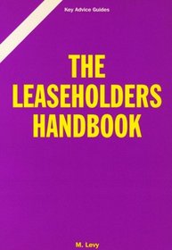 The Leaseholders Handbook (Key advice guides)