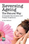 Reversing Ageing: The Natural Way