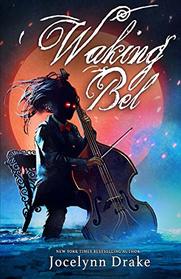 Waking Bel (Lords of Discord, Bk 3)