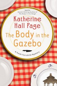 The Body in the Gazebo (Faith Fairchild, Bk 19)