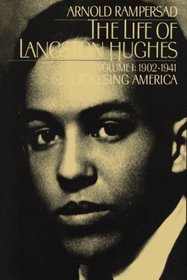 The Life of Langston Hughes: 1902-1941 : I Too, Sing America