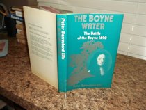 Boyne Water: Battle of the Boyne, 1690