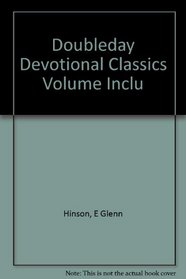 Doubleday Devotional Classics Volume Inclu