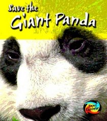 Save the Giant Panda (Young Explorer: Save Our Animals) (Young Explorer: Save Our Animals)