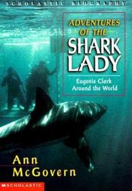 Adventures of The Shark Lady (Eugenie Clark Around the World)