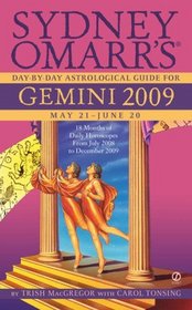 Sydney Omarr's Day-By-Day Astrological Guide for the Year 2009: Gemini (Sydney Omarr's Day By Day Astrological Guide for Gemini)